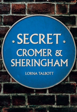 Bertrand.pt - Secret Cromer And Sheringham