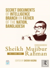 Secret Documents Of Intelligence Branch On Father Of The Nation, Bangladesh: Bangabandhu Sheikh Mujibur Rahman
