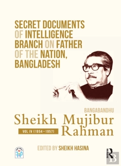 Bertrand.pt - Secret Documents Of Intelligence Branch On Father Of The Nation, Bangladesh: Bangabandhu Sheikh Mujibur Rahman