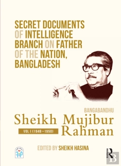 Bertrand.pt - Secret Documents Of Intelligence Branch On Father Of The Nation, Bangladesh: Bangabandhu Sheikh Mujibur Rahman