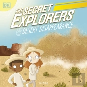 Secret Explorers And The Desert Disappearance
