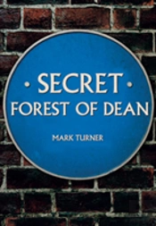 Secret Forest Of Dean