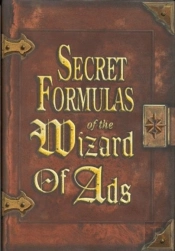 Secret Formulas Of The Wizard Of Ads