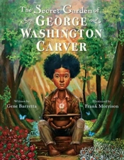 Secret Garden Of George Washington Carver
