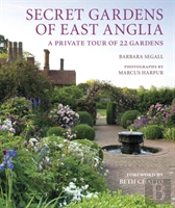 Secret Gardens Of East Anglia