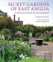 Secret Gardens Of East Anglia
