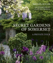 Secret Gardens Of Somerset