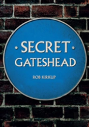 Secret Gateshead