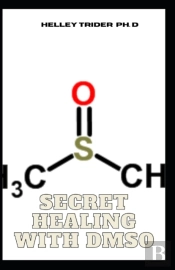 Secret Healing With Dmso