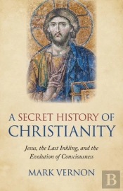 Secret History Of Christianity, A