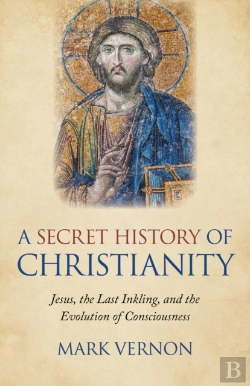 Bertrand.pt - Secret History Of Christianity, A