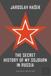 Secret History Of My Sojourn In Russia