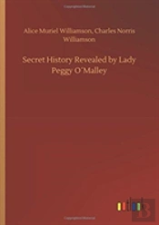 Secret History Revealed By Lady Peggy Oã¯Â¿Â½Malley