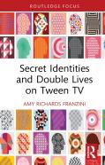 Secret Identities And Double Lives On Tween Tv