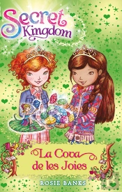 Secret Kingdom 18. La Cova De Les Joies