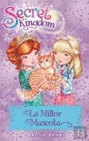Secret Kingdom 29. La Millor Mascota