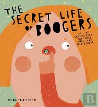Secret Life Of Boogers The