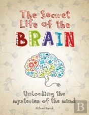 Secret Life Of The Brain