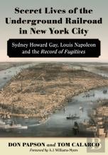 Secret Lives Of The Underground Railroad In New York City