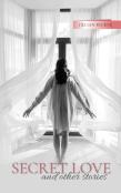 Secret Love And Other Stories