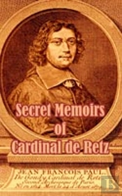 Secret Memoirs Of Cardinal De Retz