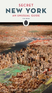 Secret New York - An Unusual Guide