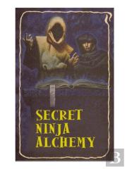 Secret Ninja Alchemy
