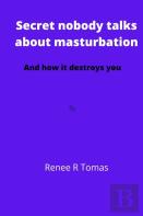 Secret Nobody Talks About Masturbation