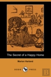 Secret Of A Happy Home (Dodo Press)