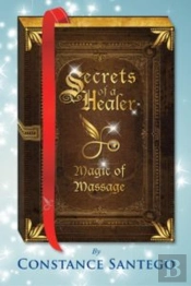 Secret Of A Healer - Magic Of Massage