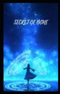 Secret Of Bone