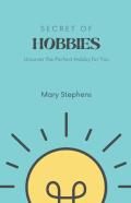 Secret Of Hobbies