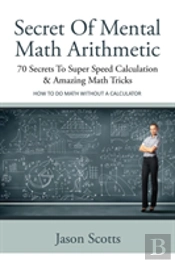 Secret Of Mental Math Arithmetic