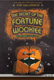 Secret Of The Fortune Wookiee (Origami Yoda #3)