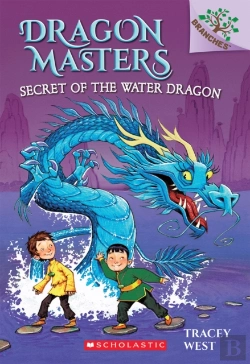 Bertrand.pt - Secret Of The Water Dragon: A Branches Book (Dragon Masters #3)