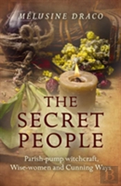 Secret People, The Â€“ Parishâ€“Pump Witchcraft, Wiseâ€“Women And Cunning Ways