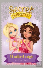 Secret Princesses 1. El Collaret Màgic