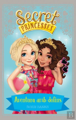 Bertrand.pt - Secret Princesses 2. Aventura Amb Dofins