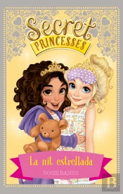 Secret Princesses 3. La Nit Estrellada