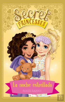 Bertrand.pt - Secret Princesses 3. La Noche Estrellada