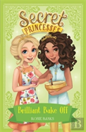 Secret Princesses: Brilliant Bake Off