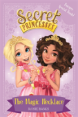 Secret Princesses: The Magic Necklace Â€“ Bumper Special Book!