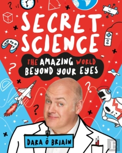 Bertrand.pt - Secret Science: The Amazing World Beyond Your Eyes