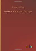 Secret Societies Of The Middle Ages