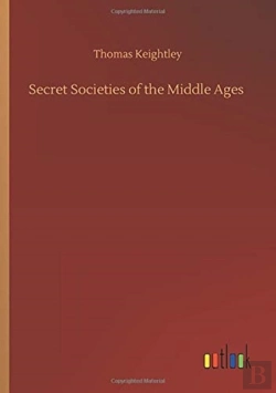Bertrand.pt - Secret Societies Of The Middle Ages