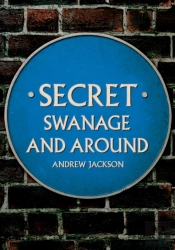 Secret Swanage And Around