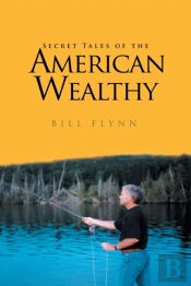 Secret Tales Of The American Wealthy