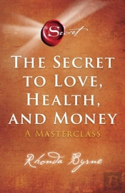 Secret To Love, Health, And Money