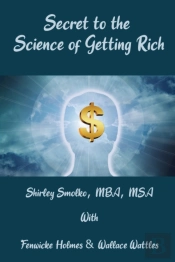 Secret To The Science Of Getting Rich