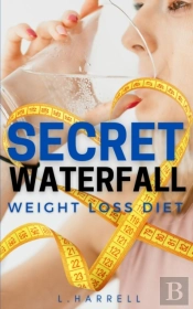 Secret Waterfall Weight Loss Diet